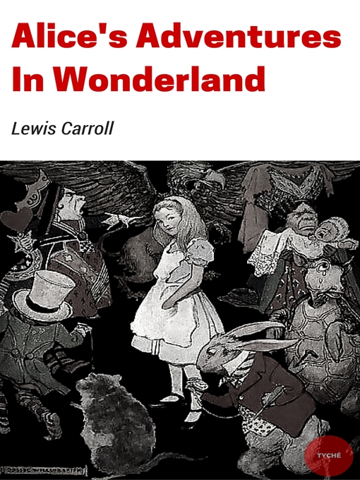 Title details for Alice's Adventures In Wonderland by Lewis Carroll - Wait list